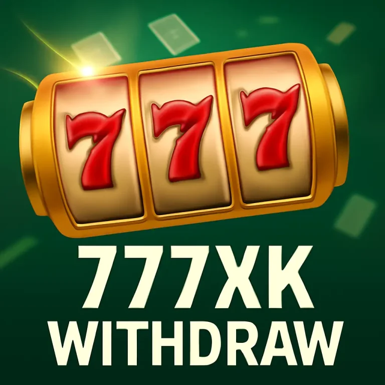 777xk Withdraw